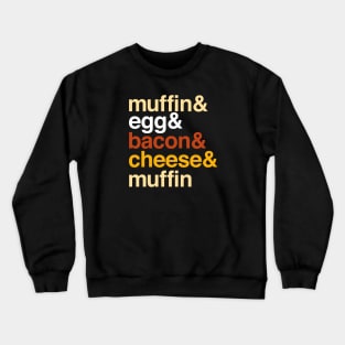 Deconstructed breakfast sandwich: muffin & egg & bacon & cheese (list of ingredients in true-to-life colors) Crewneck Sweatshirt